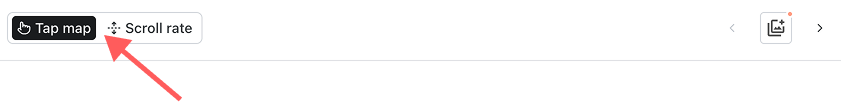 Switch between tap or scroll heatmap.png